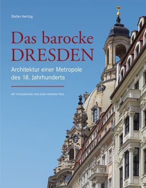 Das barocke Dresden von Hertzig,  Stefan, Pahl,  John Hinnerk