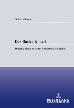 Das Basler Konzil von Sudmann,  Stefan