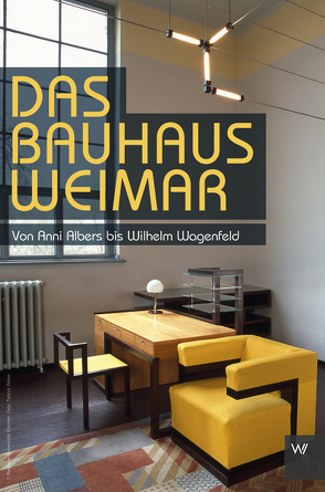 Das Bauhaus in Weimar von Eckert,  Christian, Völkel,  Ulrich