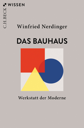 Das Bauhaus von Nerdinger,  Winfried