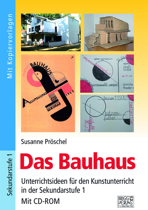 Das Bauhaus von Pröschel,  Susanne