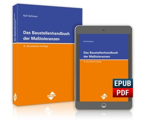 Das Baustellenhandbuch der Masstoleranzen von Schöwer,  Ralf