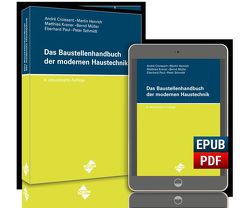 Das Baustellenhandbuch der modernen Haustechnik von Bernd Müller, Croissant,  André, Henrich,  Martin, Kraner,  Matthias, Paul,  Eberhard