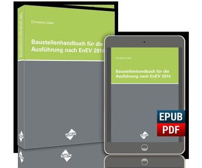 Das Baustellenhandbuch für die Ausführung nach EnEV 2014 von Uske,  H