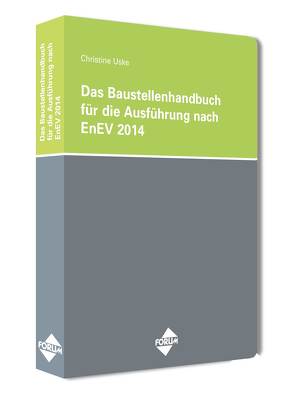 Das Baustellenhandbuch für die Ausführung nach EnEV 2014 von Uske,  H