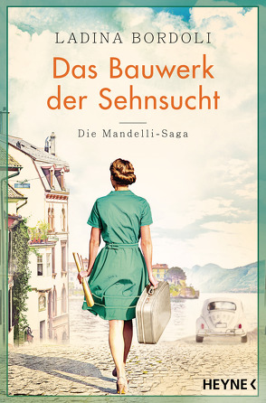 Das Bauwerk der Sehnsucht von Bendels,  Katja, Bordoli,  Ladina