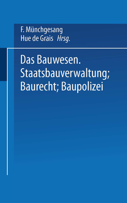 Das Bauwesen von Grais,  Hue de, Münchgesang,  F.