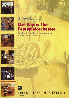 Das Bayreuther Festspielorchester von Sous,  Alfred