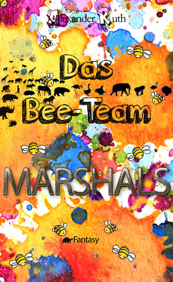 Das Bee-Team – Marshals von Ruth,  Alexander