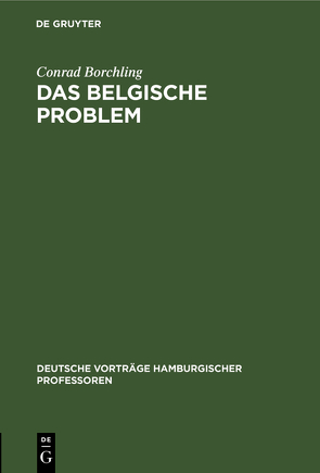 Das belgische Problem von Borchling,  Conrad