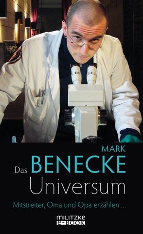 Das Benecke-Universum von Benecke,  Mark