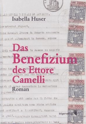 Das Benefizium des Ettore Camelli von Huser,  Isabella