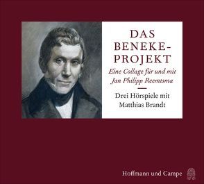 Das Beneke-Projekt von Brandt,  Matthias, Drews-Bernstein,  Charlotte, Reemtsma,  Jan Philipp