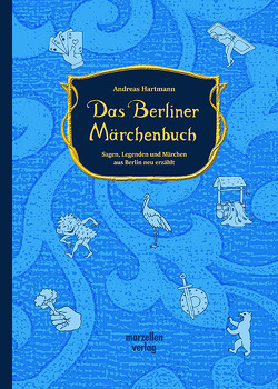 Das Berliner Märchenbuch von Hartmann,  Andreas, Specht,  Gisela