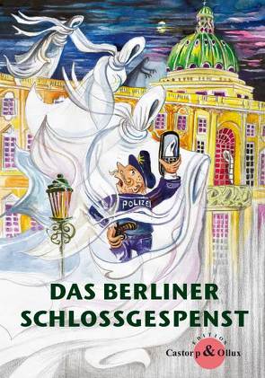 Das Berliner Schlossgespenst