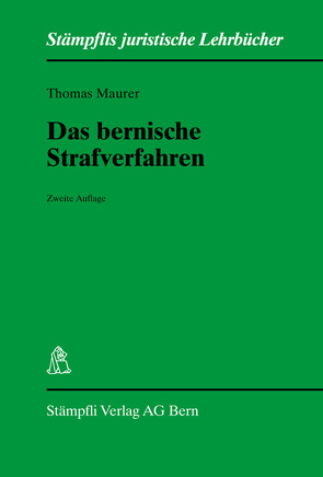 Das bernische Strafverfahren. von Maurer,  Thomas