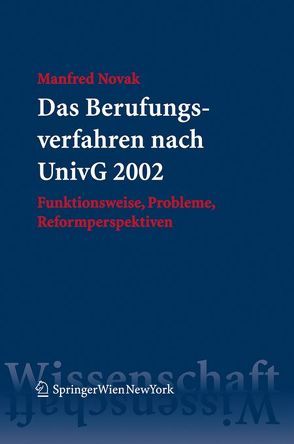 Das Berufungsverfahren nach UnivG 2002 von Novak,  Manfred