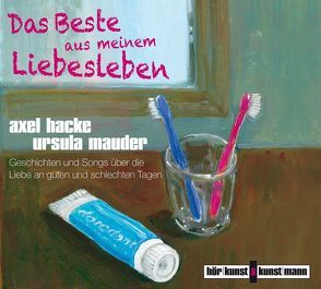 Das Beste aus meinem Liebesleben CD von Hacke,  Axel, Mauder,  Ursula