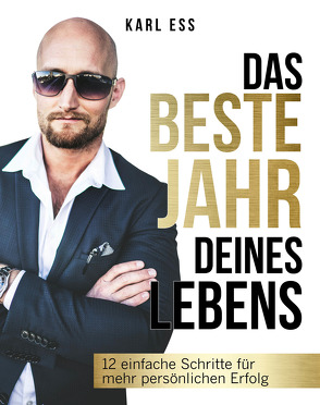 Das beste Jahr deines Lebens von Ess,  Karl