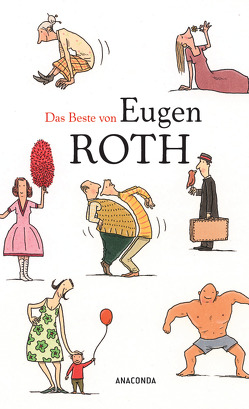 Das Beste von Eugen Roth von Roth,  Eugen