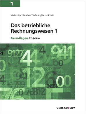 Das betriebliche Rechnungswesen 1 – Grundlagen, Bundle mit digitalen Lösungen von Röösli,  Bruno, Speck,  Markus, Wolfisberg,  Andreas