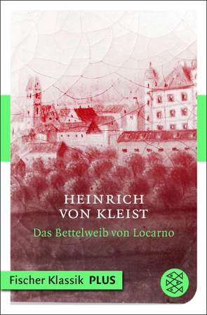 Das Bettelweib von Locarno von Kleist,  Heinrich von