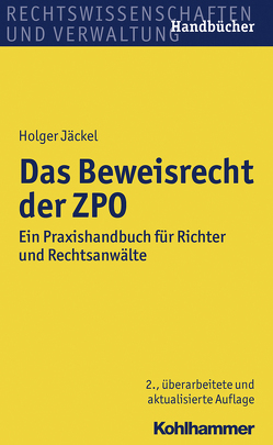 Das Beweisrecht der ZPO von Jäckel,  Holger