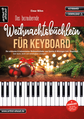 Das bezaubernde Weihnachtsbüchlein für Keyboard von Mihm,  Elmar