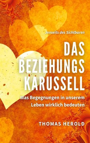 Das Beziehungskarussell von Herold,  Thomas