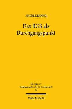 Das BGB als Durchgangspunkt von Depping,  Andre