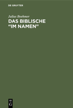 Das Biblische “im Namen” von Boehmer,  Julius