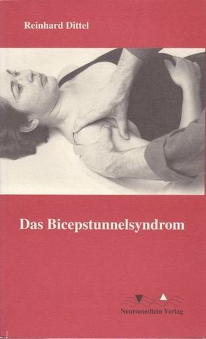 Das Bicepstunnelsyndrom von Dittel,  Reinhard