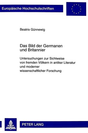 Das Bild der Germanen und Britannier von Günnewig,  Beatrix