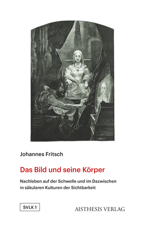 Das Bild und seine Körper von Fritsch,  Johannes