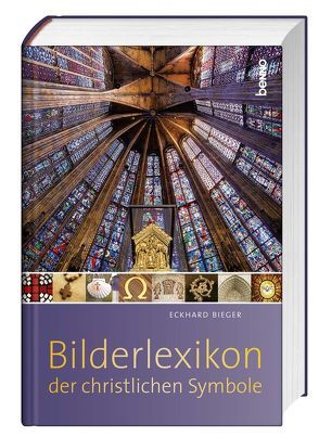 Das Bilderlexikon der christlichen Symbole von Bieger,  Eckhard