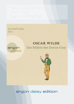 Das Bildnis des Dorian Gray (DAISY Edition) von Liefers,  Jan Josef, Rein,  Ingrid, Wilde,  Oscar