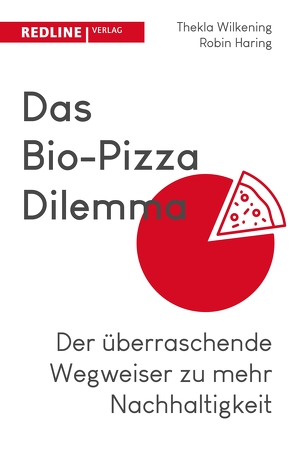 Das Bio-Pizza Dilemma von Haring,  Robin, Wilkening,  Thekla