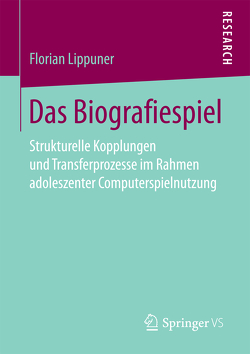 Das Biografiespiel von Lippuner,  Florian