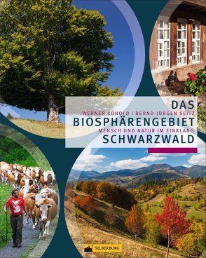 Das Biosphärengebiet Schwarzwald von Konold,  Werner, Seitz,  Bernd-Jürgen