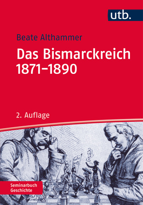 Das Bismarckreich 1871-1890 von Althammer,  Beate