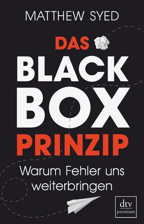 Das Black-Box-Prinzip von Pesch,  Ursula, Reinhart,  Franka, Syed,  Matthew