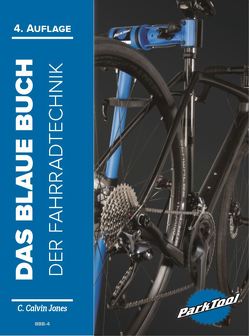 Das Blaue Buch der Fahrradtechnik von Jones,  C. Calvin
