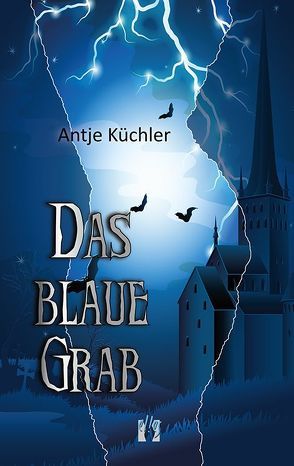 Das blaue Grab von Küchler,  Antje