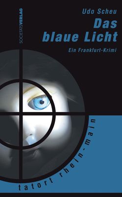 Das blaue Licht von Scheu,  Udo