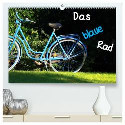 Das blaue Rad (hochwertiger Premium Wandkalender 2024 DIN A2 quer), Kunstdruck in Hochglanz von Böck,  Herbert