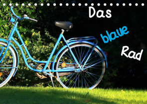Das blaue Rad (Tischkalender 2022 DIN A5 quer) von Böck,  Herbert