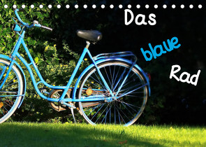 Das blaue Rad (Tischkalender 2023 DIN A5 quer) von Böck,  Herbert