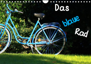 Das blaue Rad (Wandkalender 2023 DIN A4 quer) von Böck,  Herbert