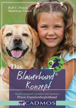 Das Blauerhundkonzept 2 von Franck,  Madeleine, Franck,  Rolf C.