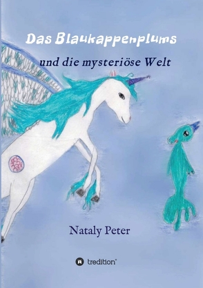 Das Blaukappenplums von Peter,  Nataly